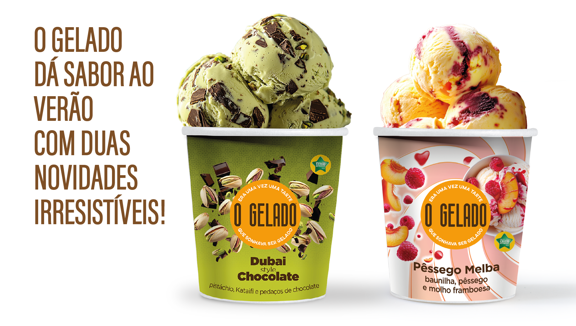 O GELADO D SABOR AO VER O COM DUAS NOVIDADES IRRESIST VEIS Pr mio O GELADO D SABOR AO VER O COM DUAS NOVIDADES IRRESIST VEIS Pr mio