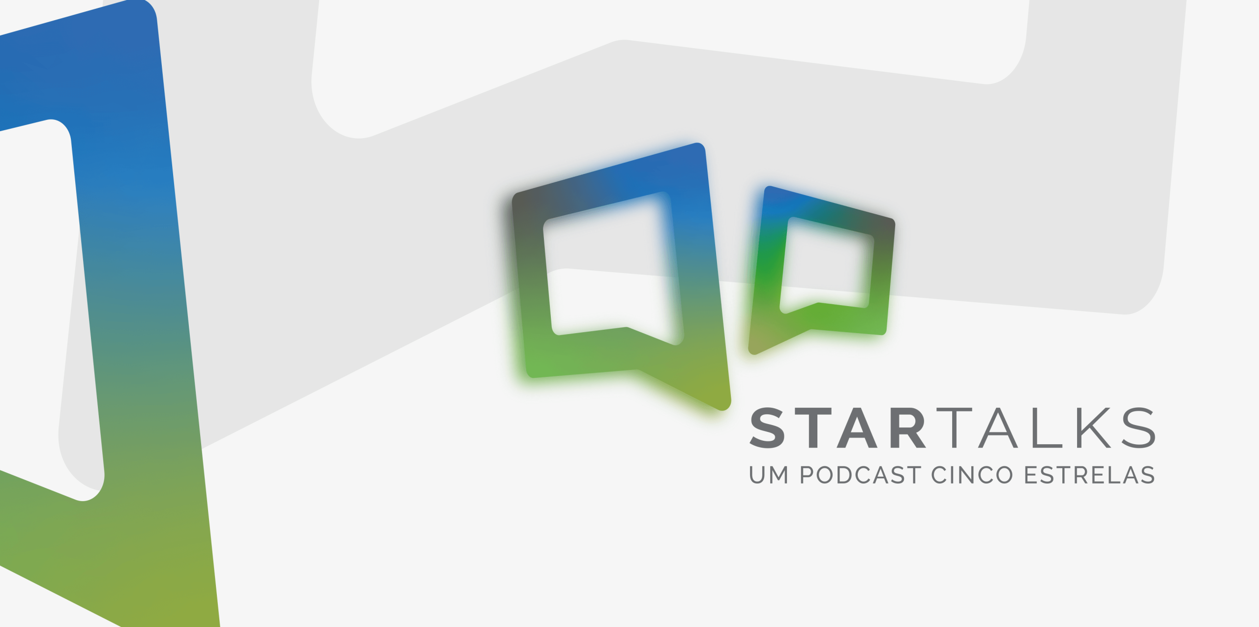 STAR TALKS - UM PODCAST CINCO ESTRELAS 